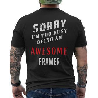 Framer Sorry I'm Too Busy Being An Awesome Blue Collar Work Men's T-shirt Back Print - Monsterry