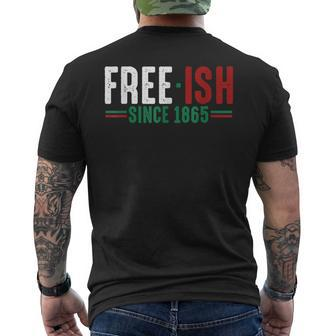 Free-Ish Since 1865 Emancipation Day Black Pride Mens Back Print T-shirt - Thegiftio UK