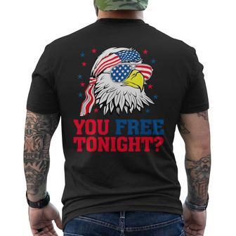 Are You Free Tonight 4Th Of July Independence Day Bald Eagle Men's T-shirt Back Print - Monsterry