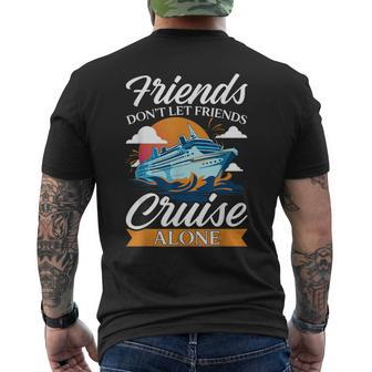Friends Don't Cruise Alone Cruising Ship Matching Cute Men's T-shirt Back Print - Seseable