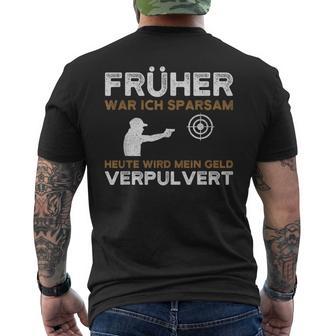 Früher War Ich Sparsam Schützenverein Sportschützenverein S T-Shirt mit Rückendruck - Seseable