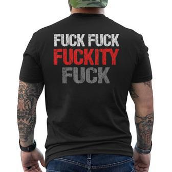 Fuck Fuck Fuckity Fuck Vulgar Profanity Men's T-shirt Back Print - Monsterry UK