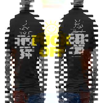 Fuck Off Sunshine Drôle Sarcastique Fuck Off T-shirt imprimé au dos - Cadeauxyz
