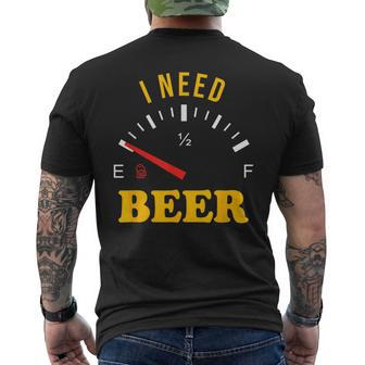 Fuel Gauge I Need Beer Men's T-shirt Back Print - Thegiftio UK