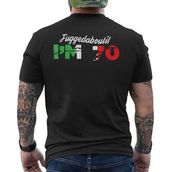 Fuggedaboutit Italian 70Th Birthday Nonno Grandpa Joke Men's T-shirt Back Print - Monsterry CA