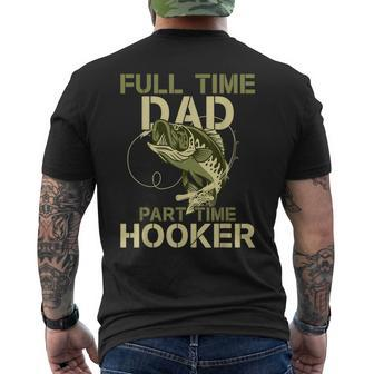 Full Time Dad Part Time Hooker Fishing Dad Fathers Day Men's T-shirt Back Print - Thegiftio UK