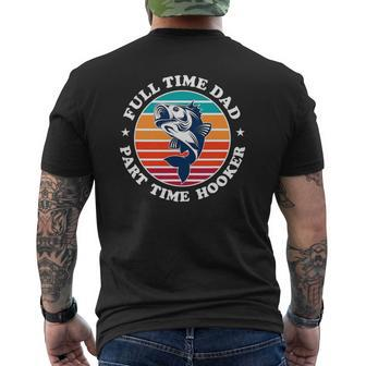 Full Time Dad Part Time Hooker Mens Back Print T-shirt | Mazezy