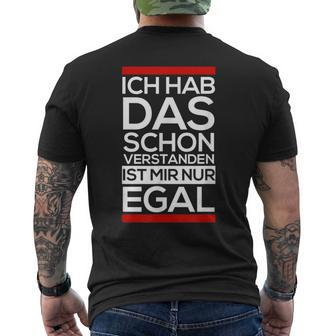 Fun Ich Hab Das Schonerstanden Ist Mir Nur Egal T-Shirt mit Rückendruck - Seseable