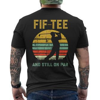 50Th Birthday Golf Pun Golfing 50 Year Old Golfer Men's T-shirt Back Print - Seseable
