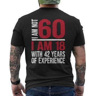 60 Year Old Birthday Humor Not 60 I'm 18 Plus 42 Men's T-shirt Back Print - Seseable
