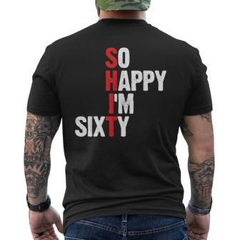 60Th Birthday So Happy I'm Sixty Men's T-shirt Back Print - Thegiftio UK