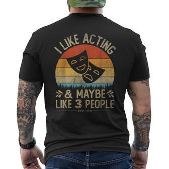 I Like Acting And Maybe Like 3 People Vintage Acting Men's T-shirt Back Print - Monsterry UK
