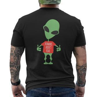 Alien Humans Aren't Real Cute Ufo Men's T-shirt Back Print - Monsterry CA