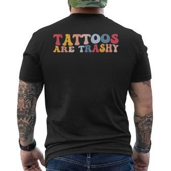 Anti Tattoo Tattoos Are Trashy Men's T-shirt Back Print - Thegiftio UK