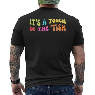 Autism It's A Touch Of The Tism Neurodivergent Men's T-shirt Back Print - Thegiftio UK