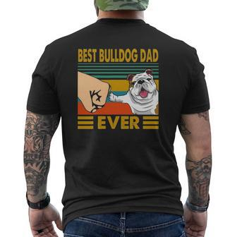 Best Bulldog Dad Ever For Dog Lover Mens Back Print T-shirt | Mazezy