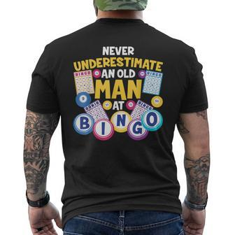 Bingo Player Never Underestimate An Old Man At Bingo Men's T-shirt Back Print | Mazezy