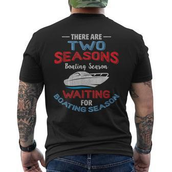 Boating Quote Two Seasons Of Boating Men's T-shirt Back Print - Monsterry