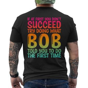 Bob Father's Day Bob Name Best Friend Dad Men's T-shirt Back Print - Monsterry CA
