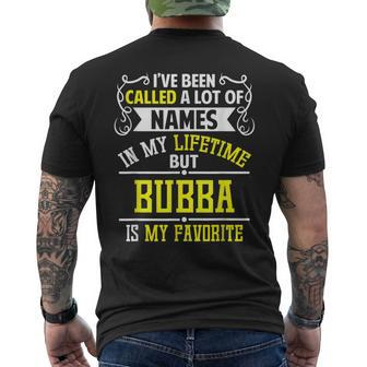 Bubba Is My Favorite Name Family Sibling Men's T-shirt Back Print - Seseable