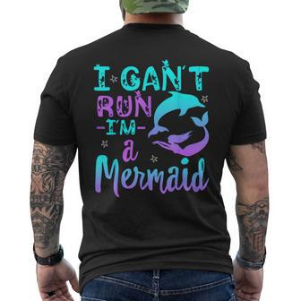 I Can't Run I'm A Mermaid Little Magical Mermaid Lover Men's T-shirt Back Print - Thegiftio UK