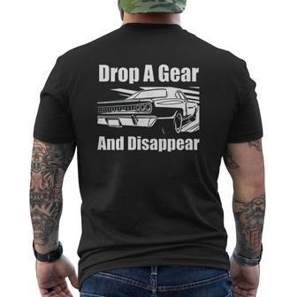 Car Guy Drop A Gear And Disappear Race Car Mens Back Print T-shirt - Thegiftio UK