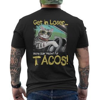 Cat Driving Get In Loser We're Going Meowt Fur Tacos Men's T-shirt Back Print - Monsterry