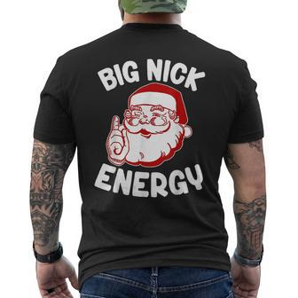 Christmas Santa Big Nick Energy Xmas Mens Back Print T-shirt - Thegiftio UK