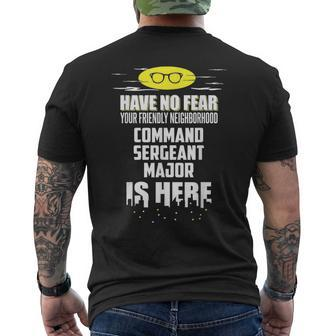 Command Sergeant Major Have No Fear I'm Here Men's T-shirt Back Print - Monsterry CA