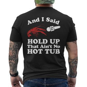 Crawfish That Ain't No Hot Tub Cajun Boil Mardi Gras Men's T-shirt Back Print - Thegiftio UK