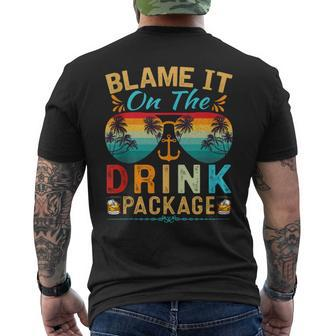 Cruise Blame It On The Drink Package Cruise Vacation Men's T-shirt Back Print - Monsterry