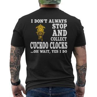 Cuckoo Clock Collector Saying Horologist Black Forest Men's T-shirt Back Print - Monsterry UK