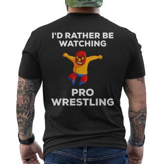 Cute I'd Rather Be Watching Pro Wrestling Fan Men's T-shirt Back Print - Monsterry DE