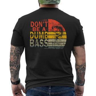 Dad Fishing For Dads Dont Be A Dumb Bass Dad Men's T-shirt Back Print - Monsterry DE