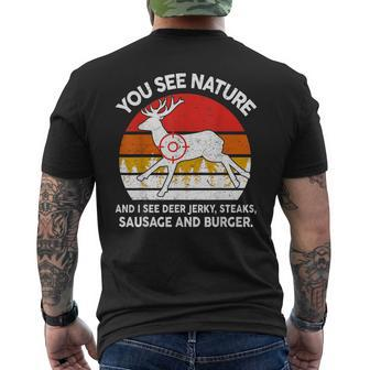 Dad Hunting- You See Nature I Steaks Hunter Deer Men's T-shirt Back Print - Monsterry
