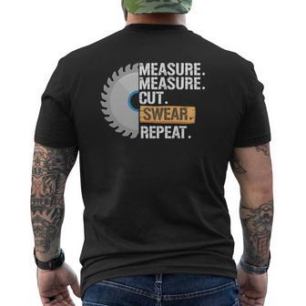 Dad Measure Cut Swear Repeat Handyman Father Day Mens Back Print T-shirt | Mazezy
