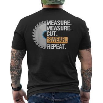 Dad Measure Cut Swear Repeat Handyman Father Day Men's T-shirt Back Print - Monsterry AU