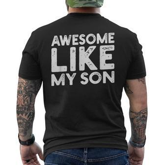 Dad Quote Father's Day Cool Joke Awesome Like My Son Men's T-shirt Back Print - Monsterry