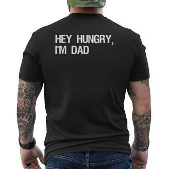 Distressed Hey Hungry I'm Dad Mens Back Print T-shirt | Mazezy