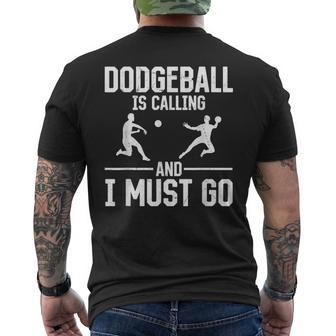 Dodgeball Dodgeball Is Calling And I Must Go Men's T-shirt Back Print | Mazezy
