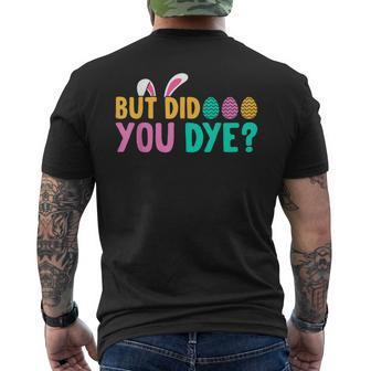 But Did You Dye Easter Eggs Hunt Easter Workout Men's T-shirt Back Print - Seseable