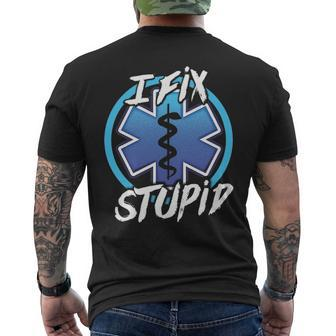 Em I Fix Stupid Ambulance Paramedic Men's T-shirt Back Print | Mazezy