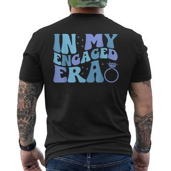 Engagement Fiance In My Engaged Era Bachelorette Party Men's T-shirt Back Print - Thegiftio UK