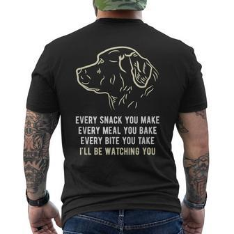 Every Snack You Make I'll Be Watching You Dog Men's T-shirt Back Print - Monsterry