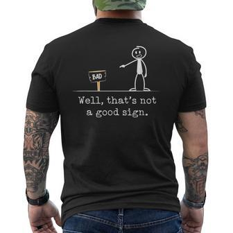 Expression Saying Humor Not A Good Sign Men's T-shirt Back Print - Seseable