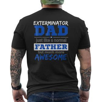 Exterminator Dad Best Father's Day Mens Back Print T-shirt | Mazezy