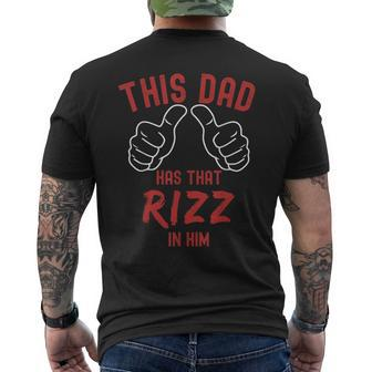 Fathers Day Rizz Joke This Dad Has That Rizz In Him Men's T-shirt Back Print - Monsterry
