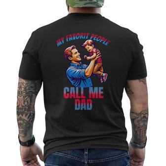 My Favorite People Call Me Dad Father's Day Quotes Men's T-shirt Back Print - Thegiftio UK
