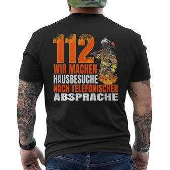 Fire Brigade 112 Wir Machen Hausbesuche Saying 112 T-Shirt mit Rückendruck - Seseable