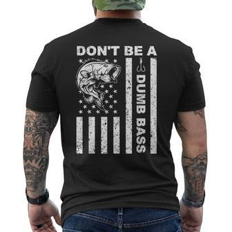 Fishing Don't Be A Dumb Bass American Flag Dad Men's T-shirt Back Print - Monsterry UK
